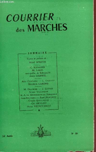 COURRIER DES MARCHES - 14e ANNEE - N59 / RENE SPAETH - C. SCHNEIDER - M. LEROY - J DARWEL - MAURICE CAREME - M. DELORME ....