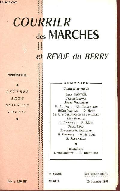 COURRIER DES MARCHES ET REVUE DU BERRY - 15e ANNEE - N64/2 / J. DARWEL - J. LEPAGE - A. VILLANDRY - P. AUTIZE - Cl. QUILLATEAU - H. VESTIER ....