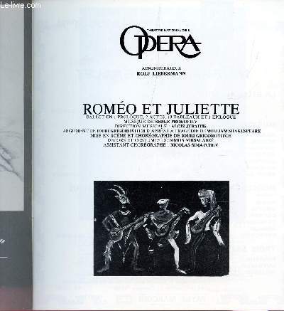 PLAQUETE DU THEATRE NATIONAL DE L'OPERA / ROMEO ET JULIETTE - BALLET EN UN PROLOGUE, 2 ACTES ET 18 TABLEAUX ....