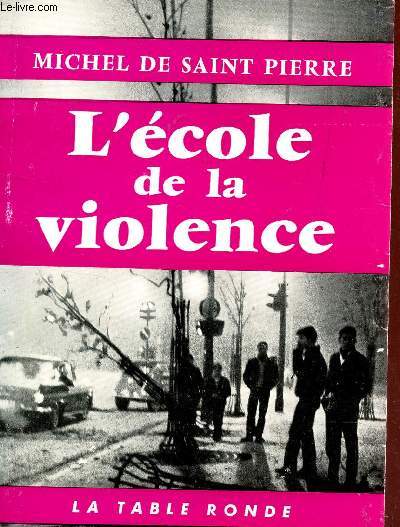 L'ECOLE DE LA VIOLENCE.