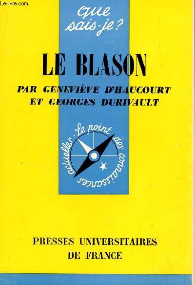 LE BLASON / COLLECTION QUE SAIS-JE? - LE POINT DES CONNAISSANCES ACTUELLES N336 / 5e EDITION.