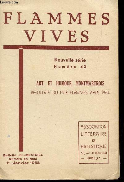 FLAMMES VIVES - NUMERO 42 - 1er JANVIER 1955 / ART ET HUMOUR MONTMARTROIS - RESULTATS DU PRIX FLAMMES VIVES 1954... / NUMERO DE NOEL.