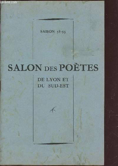 SALON DES POETES DE LYON ET SUD EST / SALON 58-59.