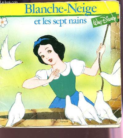 BLANCHE NEIGE ET LES SEPT NAINS / LE MONDE ENCHANTE.