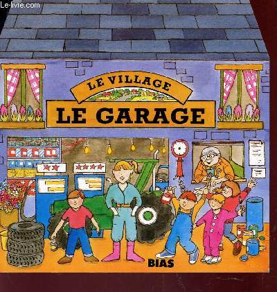 LE VILLAGE - LE GARAGE.