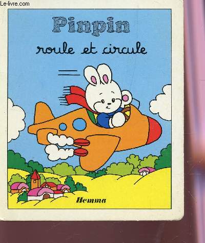 PINPIN ROULE ET CIRCULE.