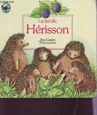 LA FAMILLE HERISSON .