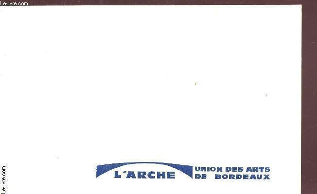 L'ARCHE - UNION DES ARTS DE BRODEAUX - LE PREMIER SALON DE AL SAISON 1966.