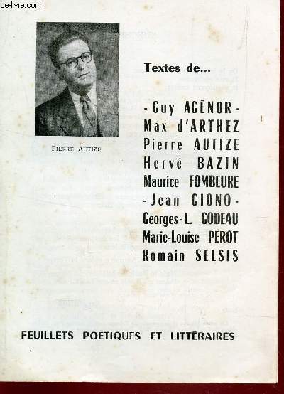 TEXTES DE GUY AGENOR - PIERRE AUTIZE -MAX D'ARTHEZ - HERVE BAZIN - M. FOMBEURE - J. GIONO ... / DES 