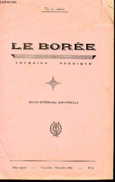 LE BOREE, COURRIER NORDIQUE / 7e ANNEE - NOV-DEC 1953 - N5 / MOSE-GABRIEL FOURNA, POETE CLASSIQUE - LE POETE DE JULEITTE GORE - DESIR DE J. SYLVAIRE - LE GRAND VOILIER DES AGES DE W. LUCAS - LUCIANE ...