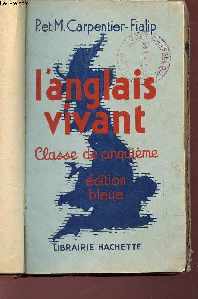 L'ANGLAIS VIVANT - CLASSE DE CINQUIEME / EDITION BLEUE.