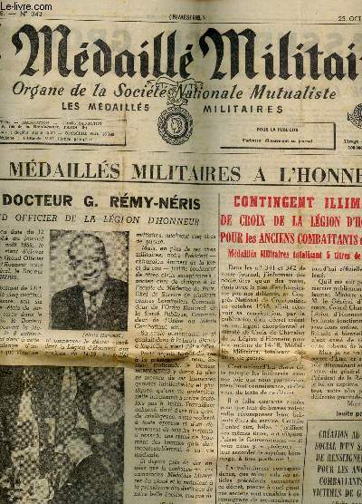 LA MEDAILLE MILITAIRE- N343 - 23 OCTOBRE 1959 / LES MEDAILLES MILITAIRES A L'HONNEUR - LE Dr G.REMY-NERIS - CONTINGENT ILLIMITE DE CROIX DE LA LEGION D'HONNEUR POUR LES ANCIENS COMBATTANTS DE 14-18 ....