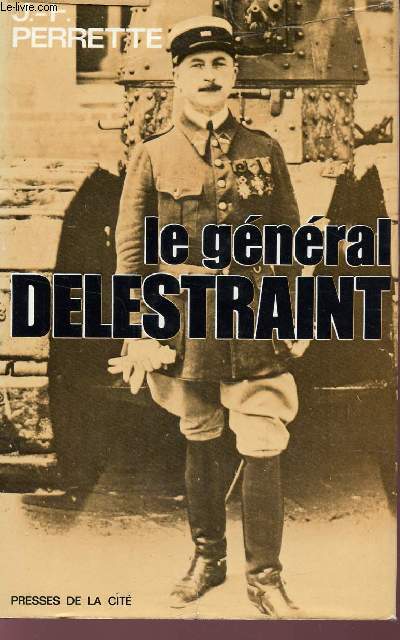 LE GENERAL DELESTRAINT.