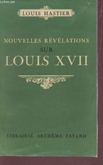 NOUVELLES REVELATIONS SUR LOUIS XVII.