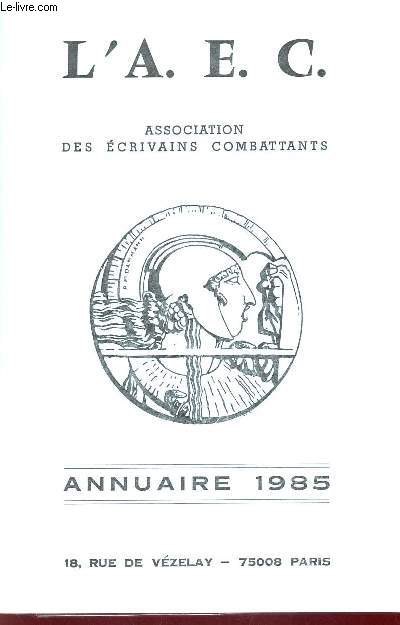 ANNUAIRE DE L'ASSOCIATION DES ECRIVAINS COMBATTANTS 1985.