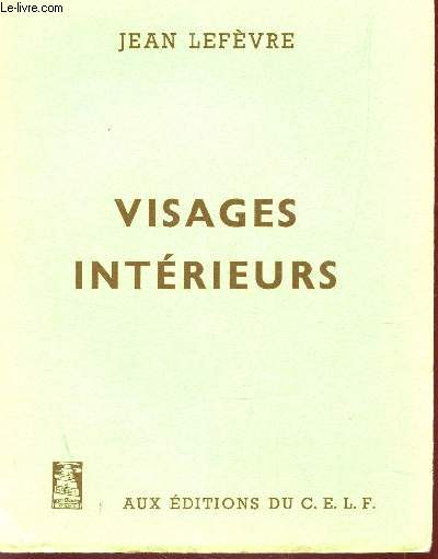 VISAGES INTERIEURS.