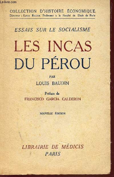 LES INCAS DU PEROU - ESSAIS SUR LE SOCIALISME / COLLECTION D'HISTOIRE ECONOMIQUE.