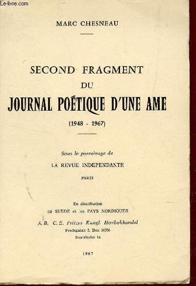 SECOND FRAGMENT DU JOURNAL POETIQUE D'UNE AME (1948-1967) .