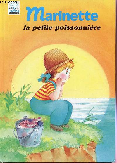 MARINETTE, LA PETITE POISSINNIERE - COLLECTION 