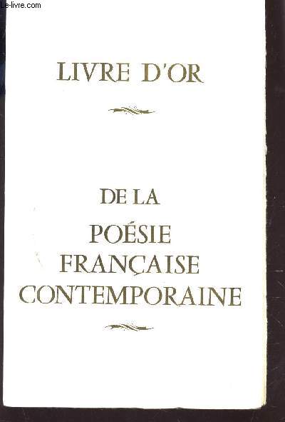 LA PAGE EUROPEENNE - NUMERO HIORS SERIE - N10 - 5e ANNEE / LIVRE D'OR DE LA POESIE FRANCAICAISE CONTEMPORAINE.