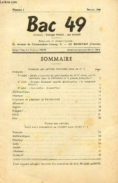 BAC 49 - NUMERO 3 - FEVRIER 1949 / SOMMAIRE : CORRIGES DES DEVOIRS PROPOSES DANS N2 : MATHEMATIQUES - PHYSIQUE - LANGUES / TEXTES DES DEVOIRS (VOIR CORRIGES DANS LE N4).