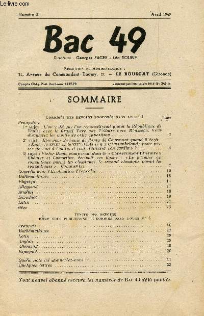 BAC 49 - NUMERO 5 - AVRIL 1949 / SOMMAIRE : CORRIGES DES DEVOIRS PROPOSES DANS LE N4 + TEXTEX DES DEVOIRS (CORRIGE DANS LE N6).