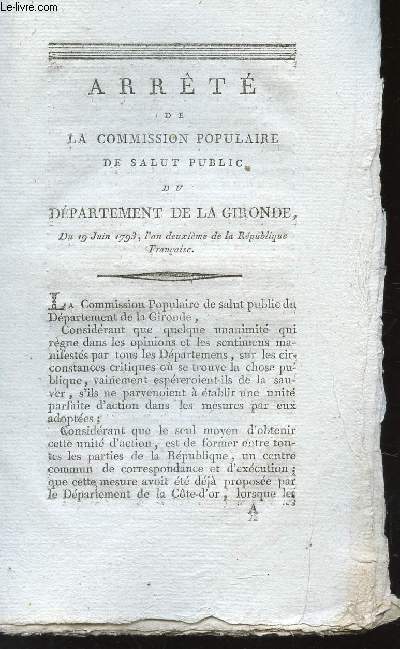 ARRETE DE LA COMMISSION POPULAIRE DE SALUT PUBLIC DU DEPARTEMENT DE LA GIRONDE - DU 19 JUIN 1793, L'AN DEUXIEME DE LA REPUBLIQUE FRANCAISE.