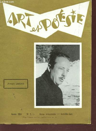ART ET POESIE - ANNEE 1961 - N5/15 - AVRIL-MAI-JUIN / BLAISE CENDRARS OU LA VIOLENCE COMME DROGUE PAR JEAN BRETON / POMES / POEME AUTOGRAPHE DE MAURICE BOUCHOR - CRITIQUE ET PUBLICITRE - A TRAVERS MA VIE PAR TRISTAN MAYA - FLASH SUR L'ART ABSTRAIT....