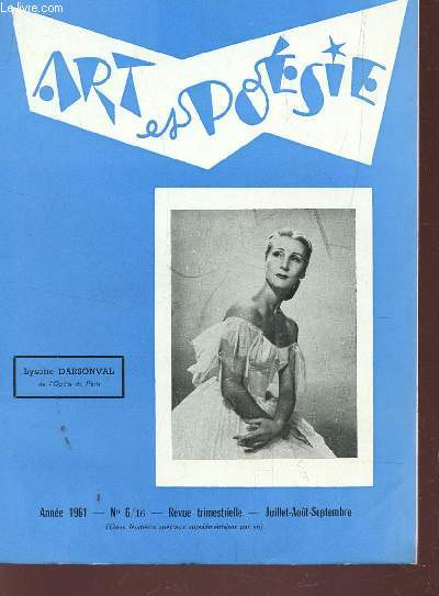 ART ET POESIE - ANNEE 1961 - N6/16 - JUIL-AOUT-SEPT / AUJOURD'HUI ET DEMAIN PAR H. MEILLANT - EN XAGON PAR PAUL GERALDY / POEMES / FUTILITES PRETENTIEUSES PAR R. BERNIER - 