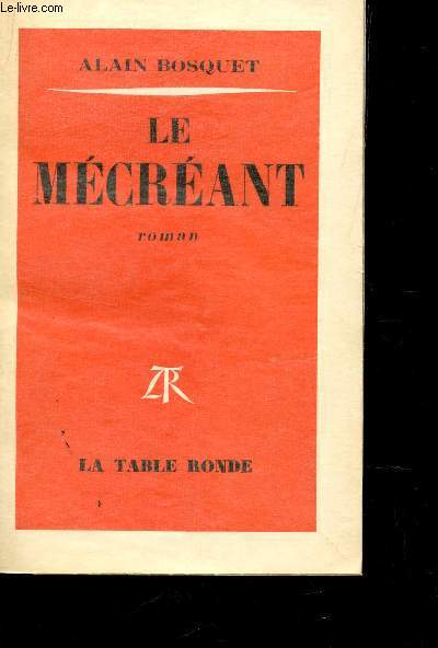 LE MECREANT.