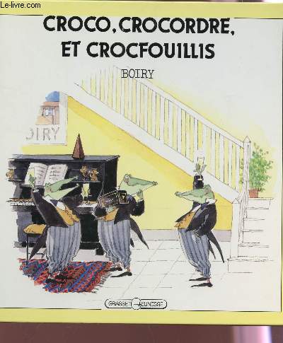 CROCO, CROCORDREET CROCFOUILLIS.