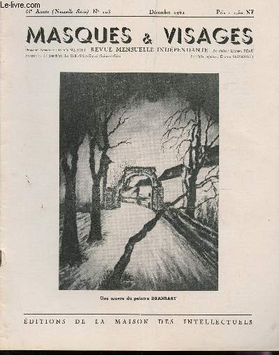 MASQUES ET VISAGES / 55e ANNEE - N103 - dec 1962 / dronsard / hommage a Paul ADAM / PAUL BASTID / POETES / PHILOSOPHIE 63 / SOLITUDE FACE A LA MER / PEINTURES ET PEINTRES / POEMES ET POETES / PROMENADE ETC...