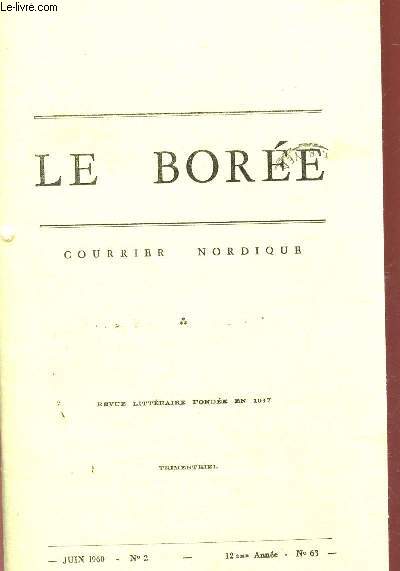 LE BOREE - COURRIER NORDIQUE / JUIN 1960 - N2 - 12e ANNEE - N63 / HOMMAGE A JULES SUPERVIELLE - MARIE GASQUET - PAUL FORT - DES VIVANTS ET DES MORTS -PELERINAGES LITTERAIRES ETC...