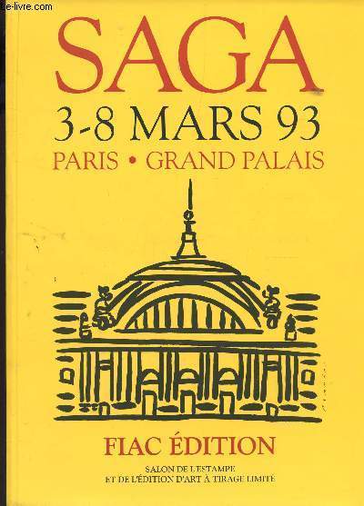 SAGA - EXPOSITION DU 3 AU 8 MARS 1993 AU GRAND PALAIS A PARIS.