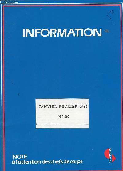 INFORMATION - NOTE A L'ATTENTION DES CHEFS DE CORPS / N109 - JANV-FEVRIER 1986 / ARMEE ET FORMATIN PROFESSIONNELLE - REFORMES DANS LA GENDARMERIE - LE SYSTEME MILITAIRE CHINOIS - LA DEFENSE EN INDE - LE JAPON ET L'ESPACE - LE R.I.T.A. ETC...