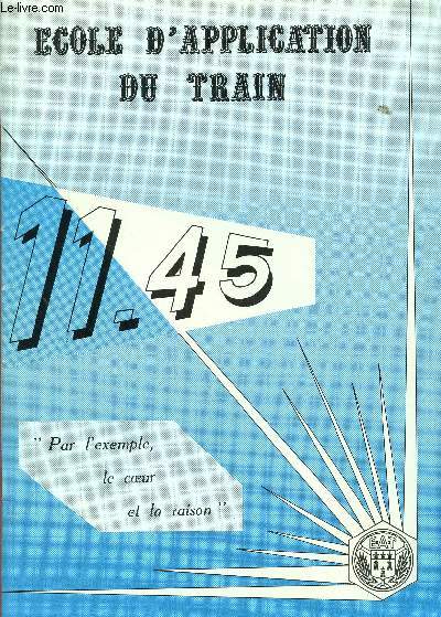 ECOLE D'APPLICATION DU TRAIN - 11.45 / N7 - MARS 1983.