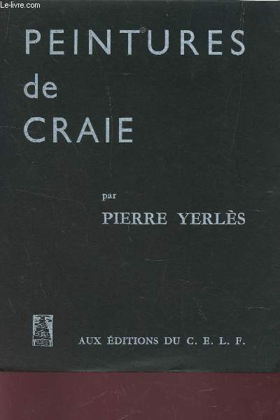 PEINTURES DE CRAIE / EDITION ORIGINALE.