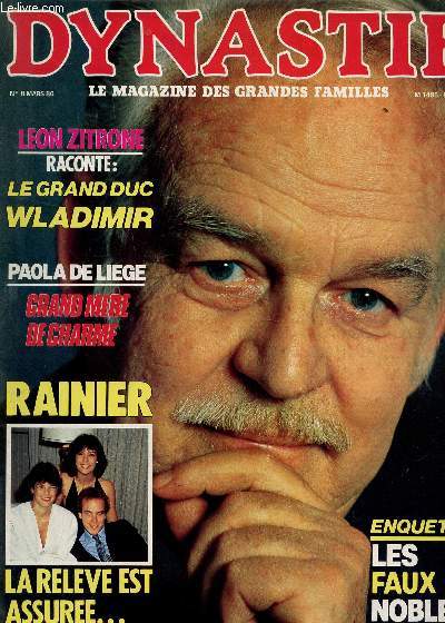 DYNASTIE, LE MAGAZINE DES GRANDES FAMILLES / N8 - MARS 1986 / LEON ZITRONE RACONTE : LE GRAND DUC WLADIMIR / PAOLA DE LIEGE, GRANDE MERE DE CHARME / RAINIER, LA RELEVE EST ASSUREE / ENQUETE : LES FAUX NOBLES...