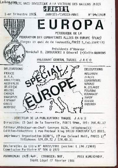 EUROPA, PERIODIQUE DE LA FEDERATION DES COMBATTANTS ALLIES EN EUROPE / N14 - ANNEE 1984 / SPECIAL EUROPE.