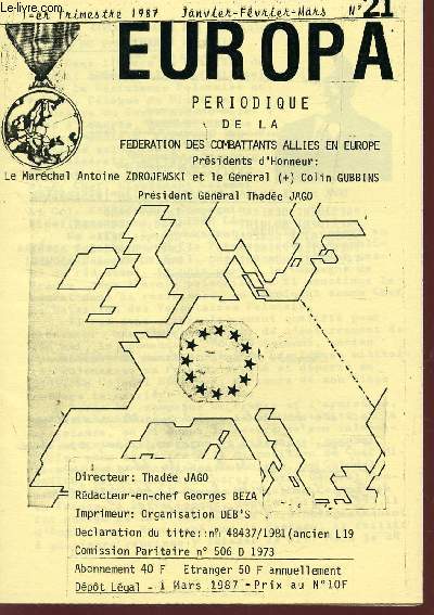 EUROPA, PERIODIQUE DE LA FEDERATION DES COMBATTANTS ALLIES EN EUROPE / N21 - 1er TRIMESTRE 1987 / JAVIER-FEVRIER-MARS.