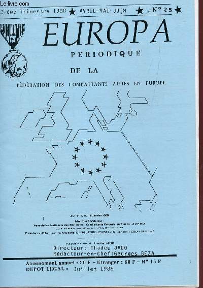 EUROPA, PERIODIQUE DE LA FEDERATION DES COMBATTANTS ALLIES EN EUROPE / N25 - 2e TRIMESTRE 1988 / AVRIL-MAI-JUIN.