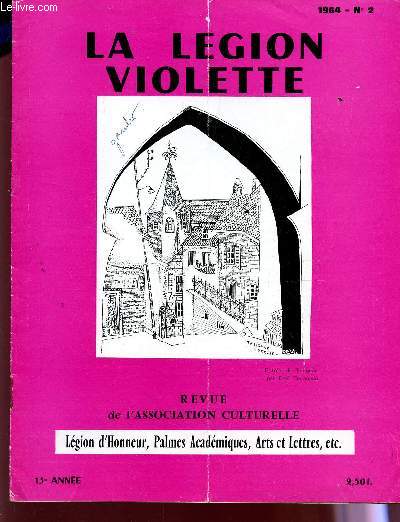 LA LEGION VIOLETTE - N2 - 13e ANNEE / HOMMAGE A NOSPOETES DISPARUS / DU VENT DANS LES PALES PAR I. VARGAS - MESAILLANCE PAR ARBER - AU ROYAUME DE LA MUSIQUE PAR ELDE ETC...