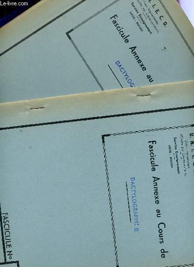 FASCICULE ANNEXE AU COURS DE DACTYLOGRAPHIE - en  volumes / FACICULES I +II.