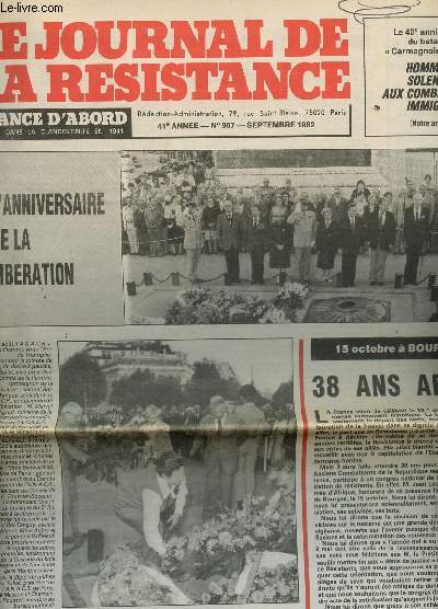LE JOURNAL DE LA RESISTANCE - 41e ANNEE - N907 - SEPTEMBRE 1982 / L'ANNIVERSAIRE DE LA LIBERATION / 15 OCTOBRE A BOURGES - 38 ANS APRES / LE 40e ANNIVERSAIRE DU BATAILLON CARMAGNOLE-LIBERTE - HOMMAGE SOLENNEL AUX COMBATTANTS IMMIGRES ....