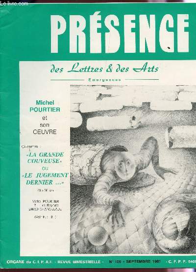 PRESENCE, DES LETTRES ET DES ARTS / N106 - SEPTEMBRE 1981 / MICHEL TOURNIER ET SON OEUVRE / MEDITATION SOLITAIRE - 2 POEMES DE ESTELLE DE POORTERE - MICHEL GOUSSET : HORIZONS - MARCEL ARLAND ....