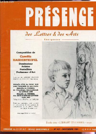 PRESENCE, DES LETTRES ET DES ARTS / N107 - NOVEMBRE 1981 / LETTRE A MES AMIS (A. POURTIER) - NOMBREUX POEMES - LE ROMAN FEUILLETON DE ROLANDE CIELNY 