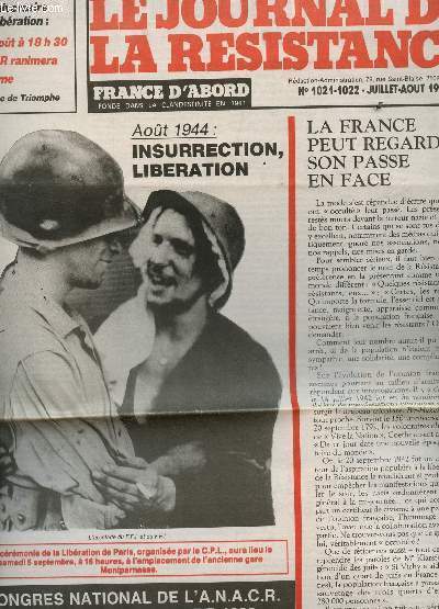 LE JOURNAL DE LA RESISTANCE - N1021-1022 - JUILLET-AOUT 1992 / AOUT 1944 : INSURRECTION, LIBERATION / LA FRANCE PEUT REGARDER SON PASSE EN FACE / 48e ANNIVERSAIRE DE LA LIBERATION - LE 23 AOUT L'ANACR RANIMERA LA FLAMME ETC...