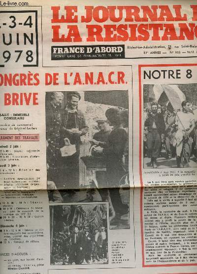 LE JOURNAL DE LA RESISTANCE - N855 - MAI 1978 / CONGRES DE L'ANACR A BRIVE / 2,3, 4 JUIN 1978 / NOTRE 8 MAIS / POUR LA DISSOLUTION DES ASSOCIATIONS DE SS : 30000 A COLOGNE ETC...