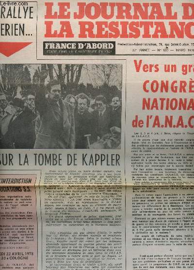 LE JOURNAL DE LA RESISTANCE - N853 - MARS 1978 / UN RALLY E HITLERIEN SUR LA TOMBRE DE KAPPLER / VERS UN GRAND CONGRES NATIONAL DE L'ANACR / ELIE BLONCOURT N'EST PLUS ETC