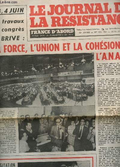 LE JOURNAL DE LA RESISTANCE - N856-857 - JUIN-JUILLET 1978 / LA FORCE, L'UNION ET LA COHESION DE L'ANACR / 2,3,4 JUIN LES TRAVAUX DU CONGRES DE BRIVE / AGITATION PETAINISTE ET NEO-NAZIE ETC....
